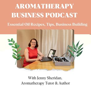 Aromatherapy Business Podcast